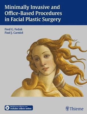 bokomslag Minimally Invasive and Office-Based Procedures in Facial Plastic Surgery: Minimally Invasive and Office-Based Procedures