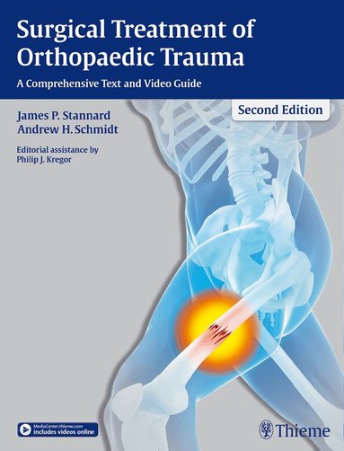 James P. Stannard, Andrew H. Schmidt - Surgical Treatment of Orthopaedic Trauma, Inbunden