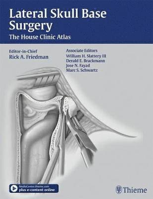 bokomslag Lateral Skull Base Surgery: The House Clinic Atlas