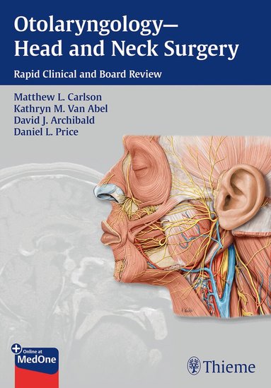 Matthew L Carlson, Kathryn M Van Abel, David J. Archibald, Daniel L Price - Otolaryngology--Head and Neck Surgery, Häftad