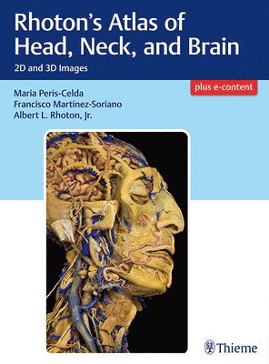 Rhoton's Atlas of Head, Neck, and Brain 1