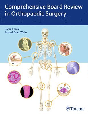 Robin Kamal, Arnold-Peter C. Weiss, Arnold-Peter C Weiss - Comprehensive Board Review in Orthopaedic Surgery, Häftad