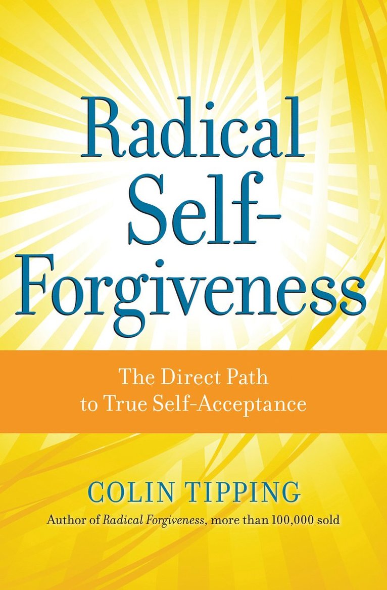 Radical Self-Forgiveness 1