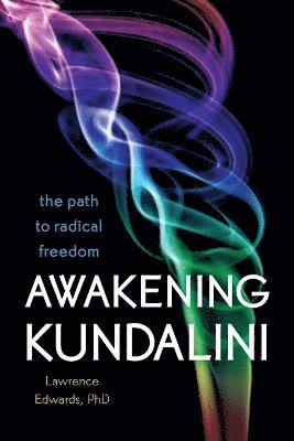 Lawrence Edwards - Awakening Kundalini, Häftad