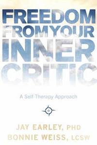 bokomslag Freedom from Your Inner Critic: A Self-Therapy Approach