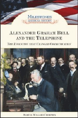 bokomslag Alexander Graham Bell and the Telephone