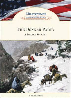 Tim McNeese, Tim McNeese - Donner Party, Inbunden