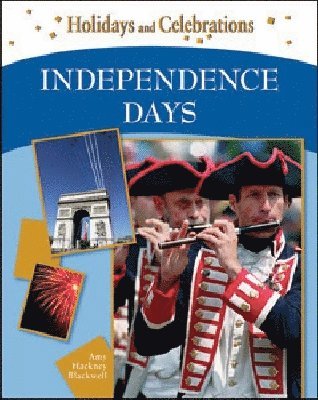 Amy Hackney Blackwell - Independence Days, Inbunden