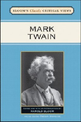 Harold Bloom - Mark Twain, Inbunden