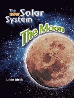 Chelsea House Publishers, Robin Birch - Moon, Inbunden