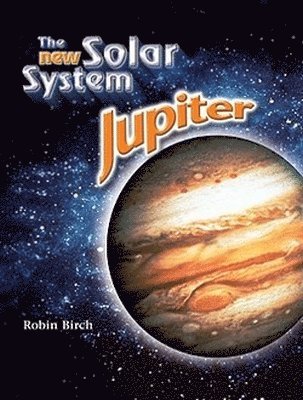 Chelsea House Publishers, Robin Birch - Jupiter, Inbunden