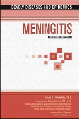 Chelsea House Publishers, Brian R. Shmaefsky, Hilary Babcock - MENINGITIS, 2ND EDITION, Inbunden