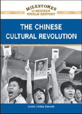 Chelsea House Publishers, Louise Chipley Slavicek - CHINESE CULTURAL REVOLUTION, Inbunden