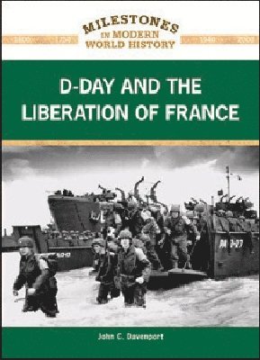 D-DAY and the LIBERATION of FRANCE