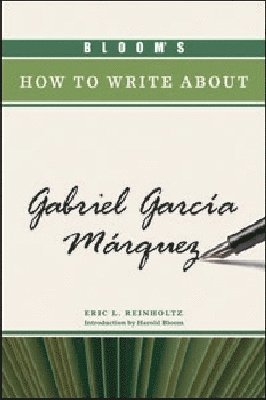 bokomslag Bloom's How to Write About Gabriel Garcia Marquez