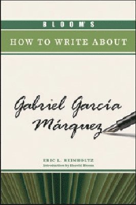 Bloom's How to Write About Gabriel Garcia Marquez