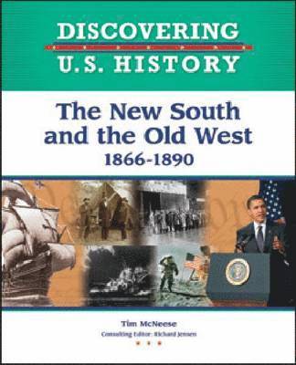 The New South and the Old West: 1866-1890 1