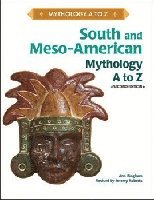 bokomslag SOUTH AND MESO-AMERICAN MYTHOLOGY A TO Z, 2ND EDITION