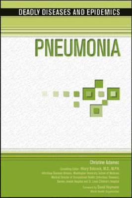 Christine A. Adamec, Chelsea House, Christine Adamec - Pneumonia, Inbunden
