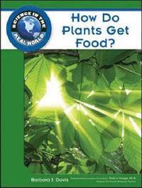 bokomslag How Do Plants Get Food?