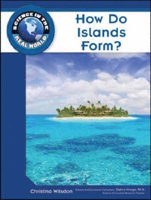 How Do Islands Form? 1