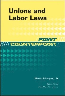 Martha Bridegam - Unions and Labor Laws, Inbunden