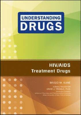 Brigid M. Kane, David J. Triggle - HIV/AIDS Treatment Drugs, Inbunden