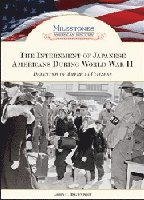 bokomslag Internment of Japanese Americans During World War II