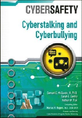 Cyberstalking and Cyberbullying