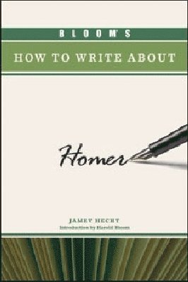 bokomslag BLOOM'S HOW to WRITE ABOUT HOMER