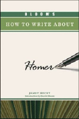 BLOOM'S HOW to WRITE ABOUT HOMER