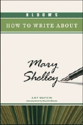bokomslag Bloom's How to Write About Mary Shelley