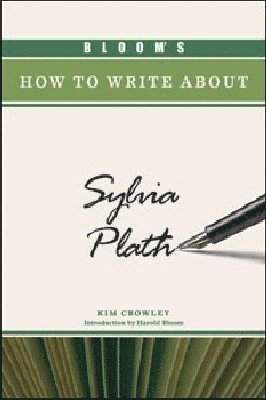 bokomslag Bloom's How to Write About Sylvia Plath