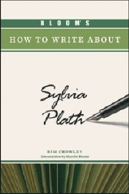 Bloom's How to Write About Sylvia Plath