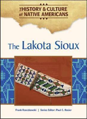 The Lakota Sioux 1