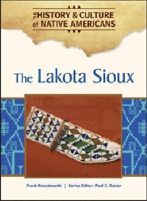 The Lakota Sioux 1