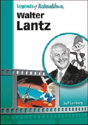 Jeff Lenburg - Walter Lantz, Inbunden