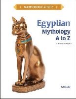 bokomslag EGYPTIAN MYTHOLOGY a to Z, 3RD EDITION