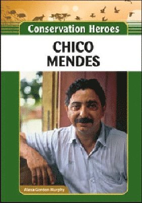 bokomslag Chico Mendes