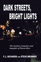 F. L. Richards, Steve Brunner - Dark Streets, Bright Lights, Häftad