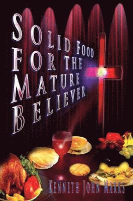 bokomslag Solid Food for the Mature Believer
