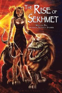 bokomslag The Rise of Sekhmet