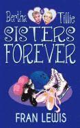 bokomslag Bertha and Tillie - Sisters Forever
