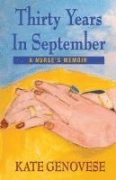 bokomslag Thirty Years in September - A Nurse's Memoir