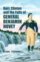 bokomslag Burr, Clinton and the Falls of General Benjamin Hovey