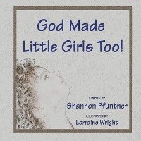 bokomslag God Made Little Girls Too