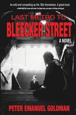 Peter Emanuel Goldman - Last Métro to Bleecker Street, Häftad