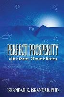 bokomslag Perfect Prosperity: A Life in Science. A Fortune in Business.