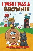 bokomslag I Wish I Was a Brownie