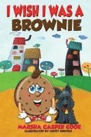 bokomslag I Wish I Was a Brownie